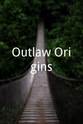特里普·劳 Outlaw Origins