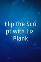 Elizabeth Plank Flip the Script with Liz Plank