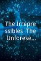 John Tomasello The Irrepressibles: The Unforeseen