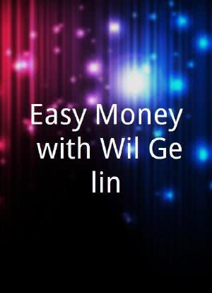 Easy Money with Wil Gelin海报封面图