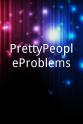 Sharon Ezra #PrettyPeopleProblems