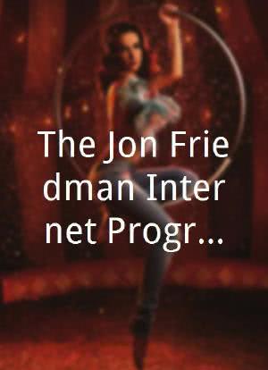 The Jon Friedman Internet Program海报封面图