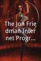 Jon Friedman The Jon Friedman Internet Program