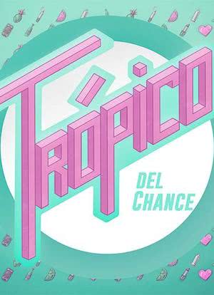 Trópico del Chance海报封面图