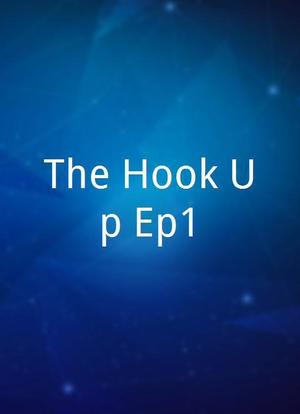 The Hook Up Ep1海报封面图