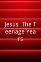 Barry McKay Jesus: The Teenage Years