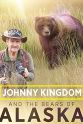 Johnny Kingdom Johnny Kingdom and the Bears of Alaska