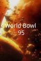 Ernie Stautner World Bowl 95