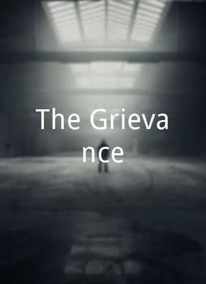 The Grievance海报封面图