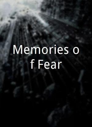 Memories of Fear海报封面图