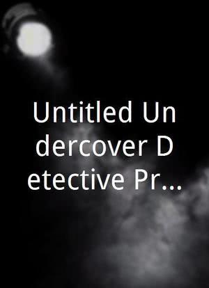 Untitled Undercover Detective Project海报封面图