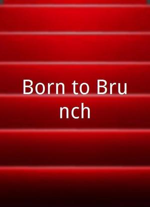 Born to Brunch海报封面图