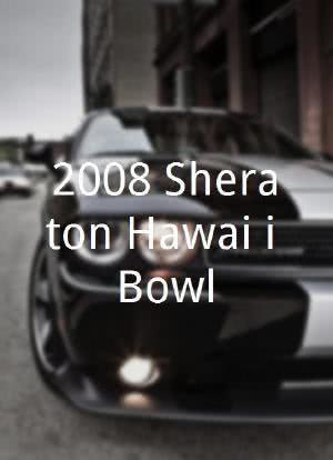 2008 Sheraton Hawai'i Bowl海报封面图