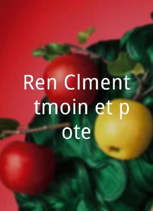 René Clément, témoin et poète海报封面图