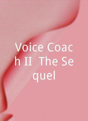 Voice Coach II: The Sequel海报封面图