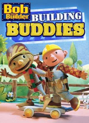 Bob The Builder: Building Buddies海报封面图