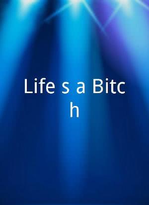 Life`s a Bitch海报封面图