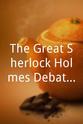 邦尼·麦克伯德 The Great Sherlock Holmes Debate 4