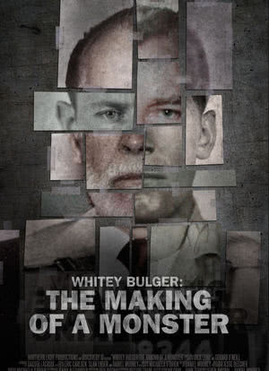 Whitey Bulger: The Making of a Monster海报封面图