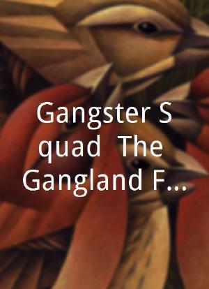 Gangster Squad: The Gangland Files海报封面图