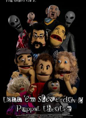 Tell 'Em Steve-Dave Puppet Theatre海报封面图