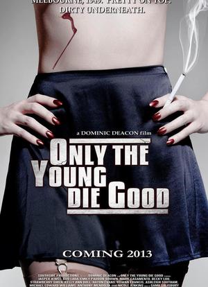 Only the Young Die Good海报封面图