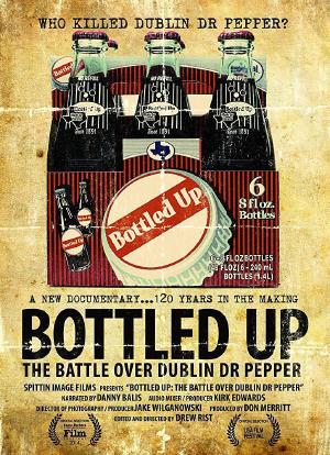 Bottled Up: The Battle Over Dublin Dr Pepper海报封面图