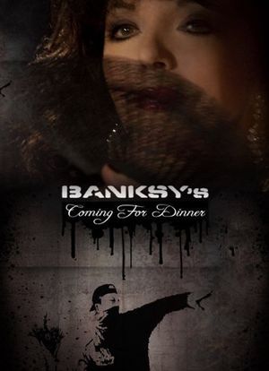 Banksy`s Coming for Dinner海报封面图