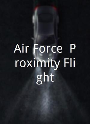 Air Force: Proximity Flight海报封面图