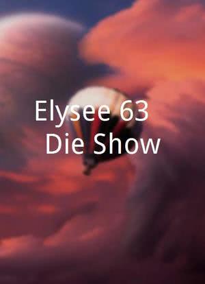 Elysee 63 - Die Show海报封面图