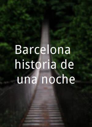 Barcelona, historia de una noche海报封面图