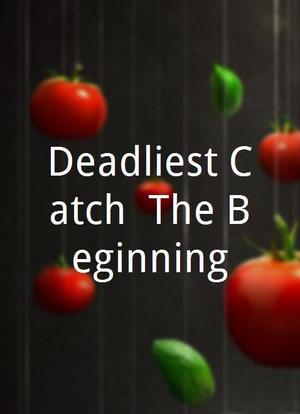 Deadliest Catch: The Beginning海报封面图