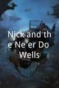 Brandon Greenspan Nick and the Ne'er-Do-Wells
