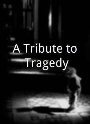 A Tribute to Tragedy海报封面图