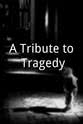 Josh McVaney A Tribute to Tragedy