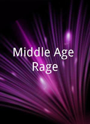 Middle Age Rage海报封面图