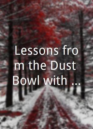 Lessons from the Dust Bowl with Ken Burns海报封面图