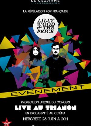 Lilly Wood & the Prick: Live au Trianon海报封面图