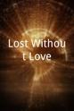 Jacob Davidson Lost Without Love
