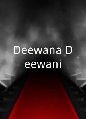 Deewana Deewani海报封面图