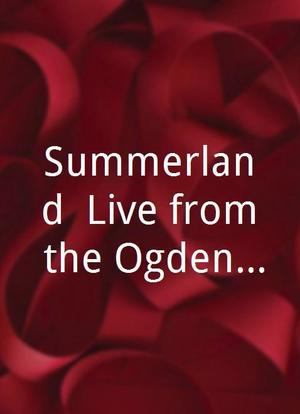 Summerland: Live from the Ogden Theatre海报封面图