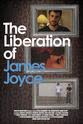 Jeremy Shatzel The Liberation of James Joyce