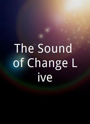 The Sound of Change Live海报封面图