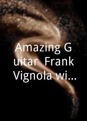 Amazing Guitar: Frank Vignola with Tommy Emmanuel海报封面图