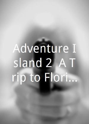 Adventure Island 2: A Trip to Florida海报封面图
