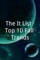 Adam Roy The It List: Top 10 Fall Trends