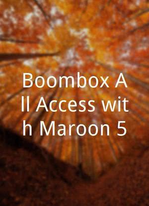 Boombox All Access with Maroon 5海报封面图