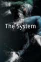 Greg Hernandez The System