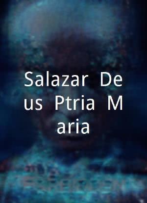 Salazar, Deus, Pátria, Maria海报封面图