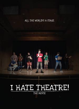 I Hate Theatre!海报封面图